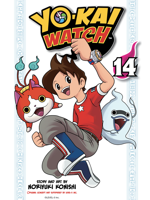Title details for YO-KAI WATCH, Volume 14 by Noriyuki Konishi - Wait list